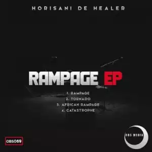 Horisani De Healer - Rampage (Original Mix)